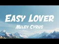 Lagu Miley Cyrus - Easy Lover (Lyric Video)