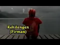 Download Lagu Kehilangan-Lirik (Firman)