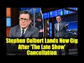 Download Lagu Stephen Colbert Lands New Gig After 'The Late Show' Cancellation