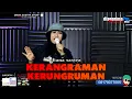 Download Lagu KERANGRAMAN KERUNGRUMAN COVER DIANA SASTRA