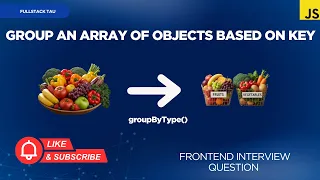 Group Array of Objects by Key Frontend Interview Question 75 Days JS Coding Challenge - Day 19