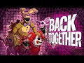 Download Lagu 🐰 FNaF HW Tribute Collab | Back Together by The Stupendium 🐰