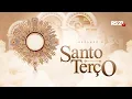 Lagu Santo Terço | 🔴 AO VIVO | Rede Século 21