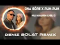 Oğlum Hala Nerdesiniz - Ona Göre X Rum Rum (Remix) Nigar Muharrem & LVBEL C5 - Oğlum Kızlara Baksana