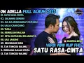 Download Lagu OM ADELLA TERBARU 2025 - SATU RASA CINTA - SALAHM #omadellaterbaru #difarinaindra #omadellafullalbum
