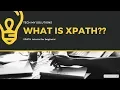 What is Xpath Xpath tutorial part 1