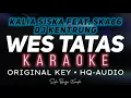 Download Lagu Wes Tatas - Kalia Siska feat. SKA86 \u0026 DJ KENTRUNG (KARAOKE)