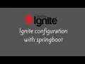 Ignite cache configuring with springboot