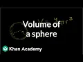 Volume of a sphere Perimeter area and volume Geometry Khan Academy