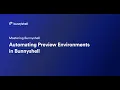 Automating Environments in Bunnyshell