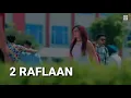 2 raflaan (full video) Mankrit Aulakh ft. Gurlez Akhtar New song