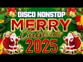 Download Lagu Disco Christmas Songs Disco MegaMix 2025 🎉🎄 Non stop Christmas Songs Medley Disco Remix 2025