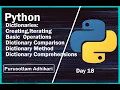 Python Dictionaries Create Iterating Basic Operations Comparison Method and Comprehension Day 18