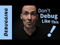 How not to debug your programs