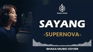 sayang supernova video lyric cover by shaka music