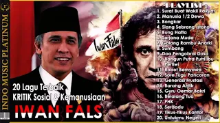 IWAN FALS - 20 Lagu KRITIK Sosial & Kemanusiaan Untuk INDONESIA #AKU INDONESIA