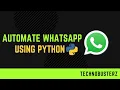 HOW TO AUTOMATE WHATSAPP USING PYTHON WHATSAPP TRICK LEARN PYTHON PYTHON PROJECT