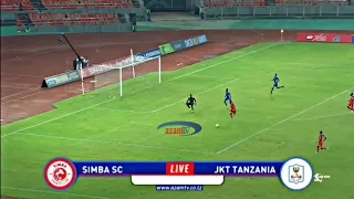 LIVE TAZAMA SIMBA SC V S JKT TANZANIA MCHEZO WA LIGI KUU TANZANIA BARA 