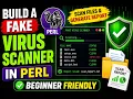 Build a Fake Virus Scanner in Perl Scan Files Generate Reports Beginner Project