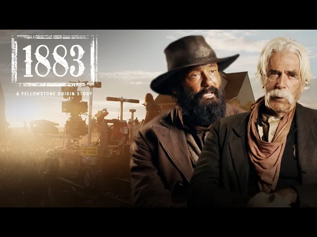 Behind the Story Extended Cut: ‘1883’