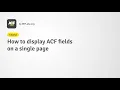 Tutorial How to display ACF fields on a single page