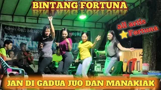 terbaru jan di gadua juo dan manakiak all artis bintang fortuna dendang hits2024 vj sagitha