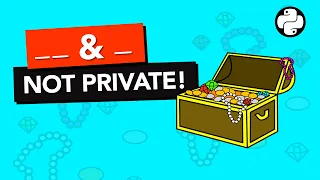 Do PRIVATE variables EXIST in Python classes