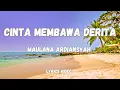 Download Lagu Cinta membawa derita - Maulana Ardiansyah ( Lirik )