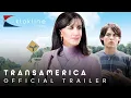 2005 Transamerica Trailer 1 The Weinstrein Company IFC Films