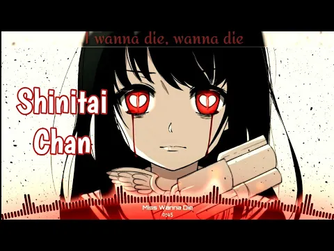 Download MP3 Nightcore - Miss wanna die - lyrics