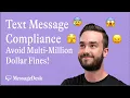 Avoid Costly Mistakes with Text Message Compliance