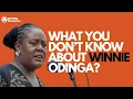 WHAT YOU DON’T KNOW ABOUT WINNIE ODINGA? FT ODUOR JAGERO