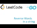LeetCode solution in Golang - Reverse Words in a String