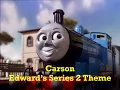 Carson - Edward s Series 2 Theme