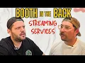 Streaming Service Hacks Booth in the Back