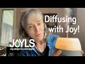Diffusing with Joy Plus Cleaning a Diffuser