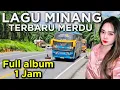 Lagu PEJALANAN INDAH LAGU MINANG🎶SEDIH PENYEJUK HATI RINDU KAMPUNG HALAMAN