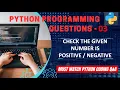 P3 Python Program To Check Given Number Is Positive Or Negative Python Programming Explanation