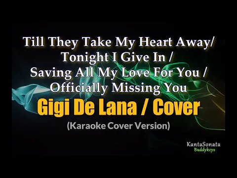 Download MP3 Till They Take My Heart Away/ Tonight I Give In/ Saving All My Love For You/ Officially Missing You
