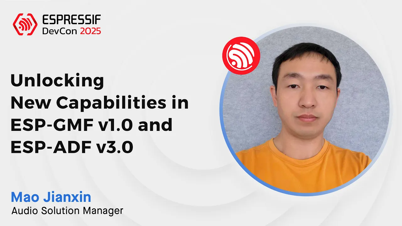 DevCon25 - Unlocking New Capabilities in ESP GMF v1 0 and ESP ADF v3 0