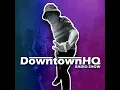 The Downtown HQ Radio Show #3226