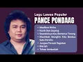 Download Lagu Pance Pondaag Lagu Lawas Populer | Maafkan Diriku, Kasih dan Sayang, Seandainya Kau Berterus Terang