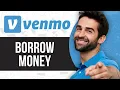 How to Borrow Money on Venmo 2024