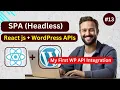 React js with WordPress APIs Headless Application First WP API Integration
