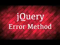 jQuery Error Method