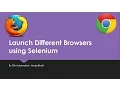 Launch FireFox and Chrome Browser in Selenium