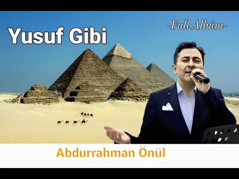 Download MP3 Yusuf Gibi -Abdurrahman Önül -Full Albüm