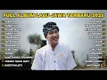Download Lagu FULL ALBUM SABAR - SADEWOK FULL ALBUM - PLAYLIST LAGU JAWA TERPOPULER 2025