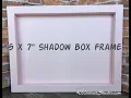 Tutorial 5 x 7 Shadow Box Frame