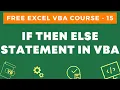 Free Excel VBA Course - IF Then Else Statement in Excel VBA